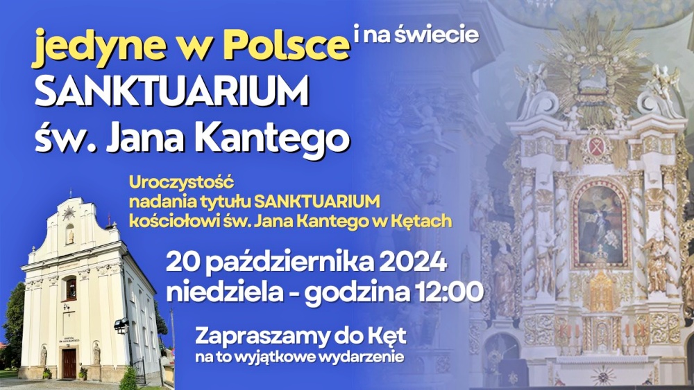 Sanktuarium Św. Jana Kantego - jedyne w Polsce i na świecie