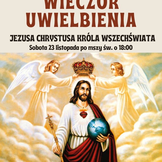 SOBOTA 23 listopada po mszy św. o godz. 18.00 ADORACJA...